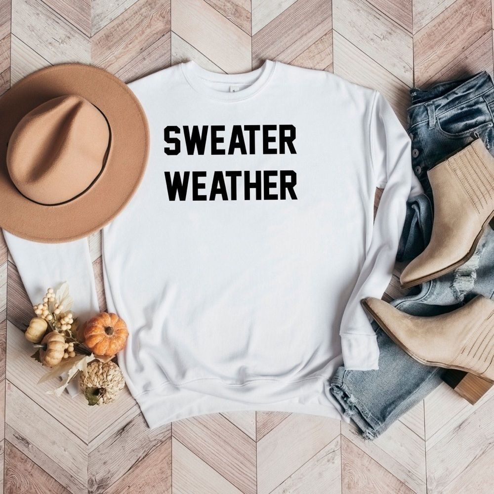 White Sweater Weather Sweatshirt